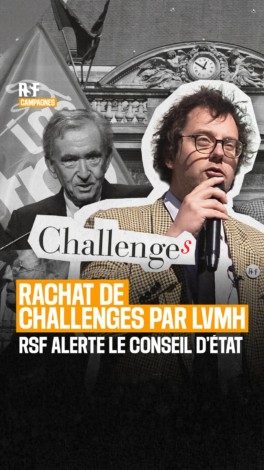 Le rachat du magazine économique et financier @challenges par le groupe de luxe LVMH, déjà propriétaire de plusieurs titres de presse, est le dernier cas d’école des concentrations dans le marché des médias en France. Parce que ce phénomène persiste, voire s’amplifie, Reporters sans frontières, le Syndicat national des journalistes (SNJ) et le SNJ-CGT, ont saisi le Conseil d’État afin qu’il se prononce sur les mesures d’urgence qu’il convient de prendre pour prévenir les atteintes irrémédiables au pluralisme de l’information et à l’indépendance éditoriale, au sens de la législation européenne. À la suite de l'audience clé devant la juridiction administrative qui a eu lieu ce 12 mars, le directeur général de RSF, Thibaut Bruttin a appelé le gouvernement à prendre urgemment ses responsabilités en la matière.